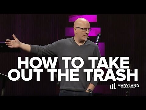 How To Take Out The Trash