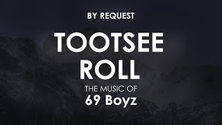 Tootsee Roll | 69 Boyz - YouTube