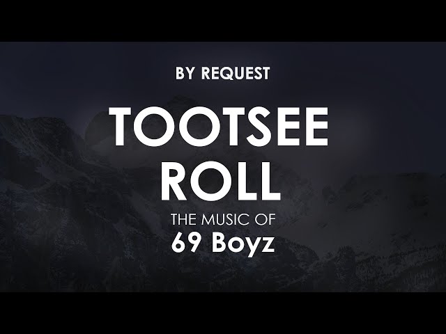 Tootsee Roll | 69 Boyz - YouTube