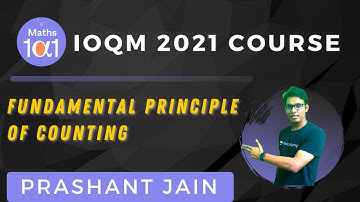 Fundamental Principle of Counting | IOQM 2021 | Maths 101 | Prashant Jain