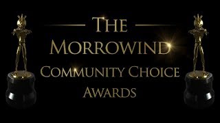 The Morrowind Community Choice Awards 2018 - Modding Nominations Video