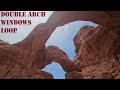 Rapidfire arches hiking double arch turret arch and the windows arches national park moab ut