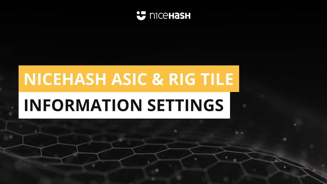 NiceHash ASIC & Rig Tile Information Settings - YouTube