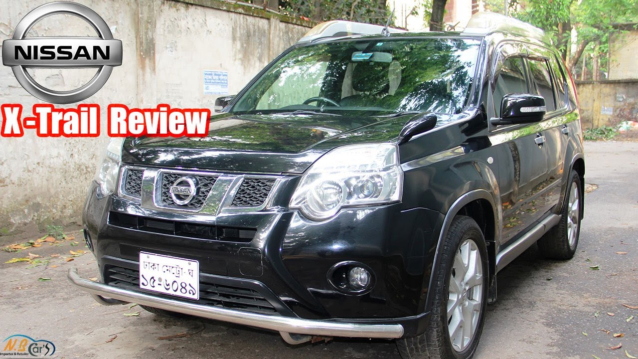 Nissan XTrail Review I Nissan Xtrail SUV Car Price In Bangladesh