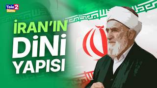 İRAN'IN DİNİ YAPISI: ŞİİLİK