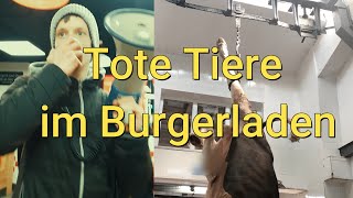 Burgerladen verkauft tote Tiere. Kunden erfahren die Wahrheit.