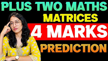 Plus Two Maths Public Exam | Matrices | 3 Marks Expected Question