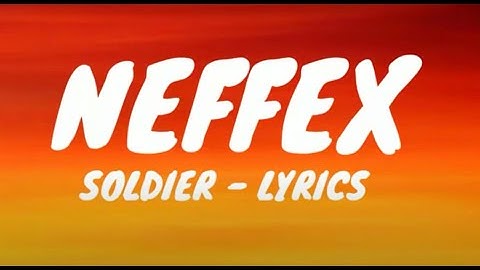 NEFFEX - Soldier🔥 [Lyrics] (Copyright Free)