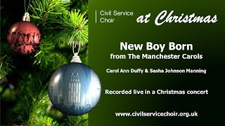 The Manchester Carols - A New Boy Born Manning Duffy - Civil Service Choir At Christmas