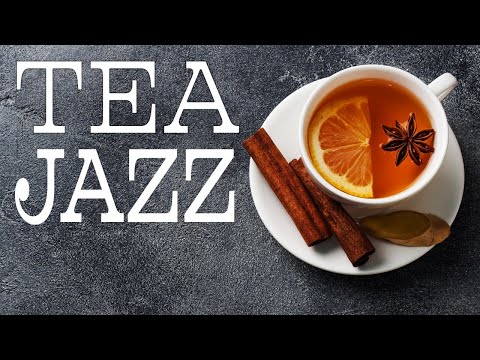 Afternoon Tea Jazz - Relaxing Green Tea JAZZ Music For Work,Study,Calm