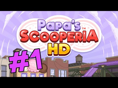 Papa's Scooperia HD - Intro + Day 1 