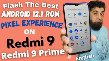 Flash Pixel Experience Android 12 1 ON Redmi 9 Redmi 9 Prime English