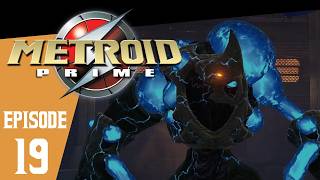 Metroid Prime - Episode 19: Fully Armed