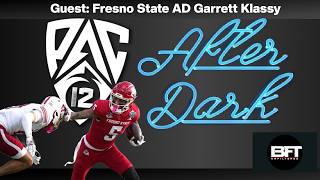 Pac-12 After Dark is back says Fresno State AD Garrett Klassy BFT Unfiltered