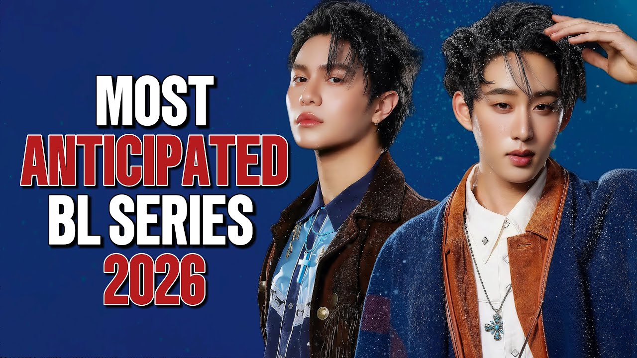 MY 15 MOST ANTICIPATED BL SERIES OF 2026!