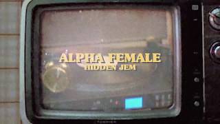 Alpha Female - Hidden Jem (Official Lyric Video)