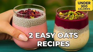 2 High Protein Breakfasts for Weight Loss | My Go-To Easy Oats Recipes Under 300 Calories