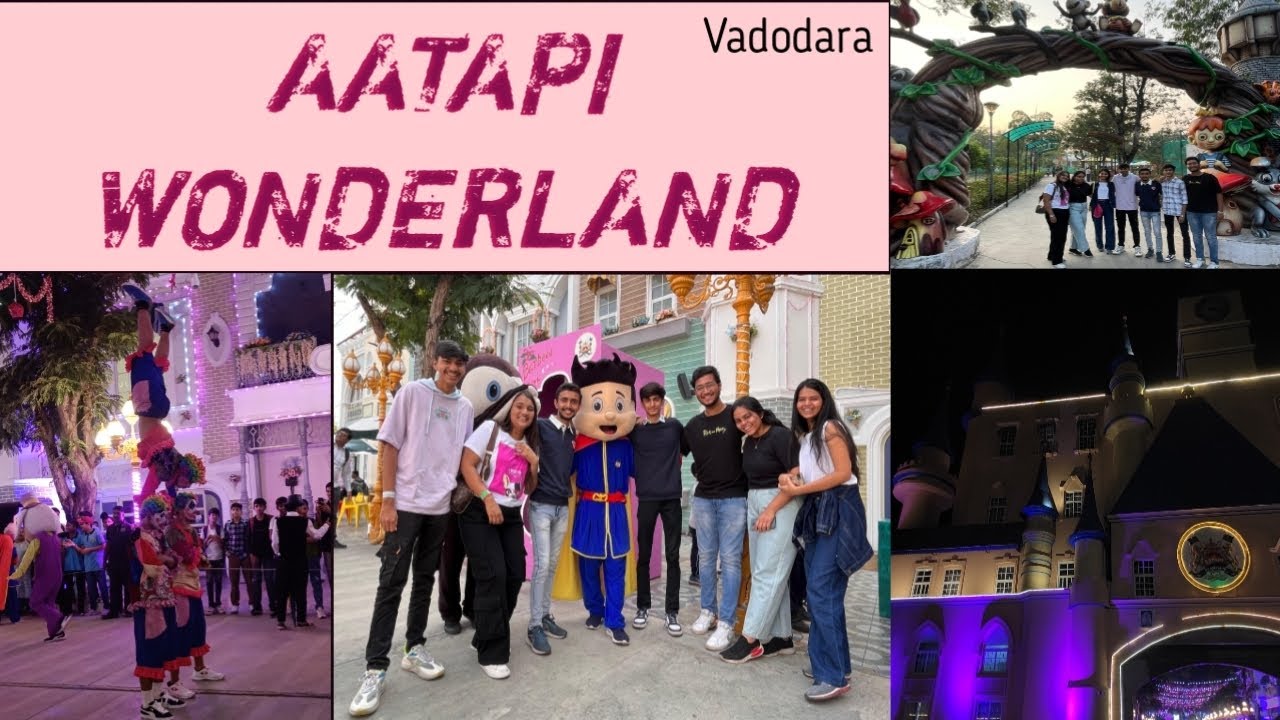 AATAPI WONDERLAND Vadodara Ticket Pricing All details in