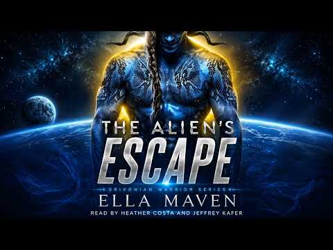 The Alien_s Escape - Ella Maven - Fantasy Romance Audiobook Full