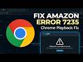 How to Fix Amazon Error 7235 on Chrome (Fast &amp; Easy Tutorial)