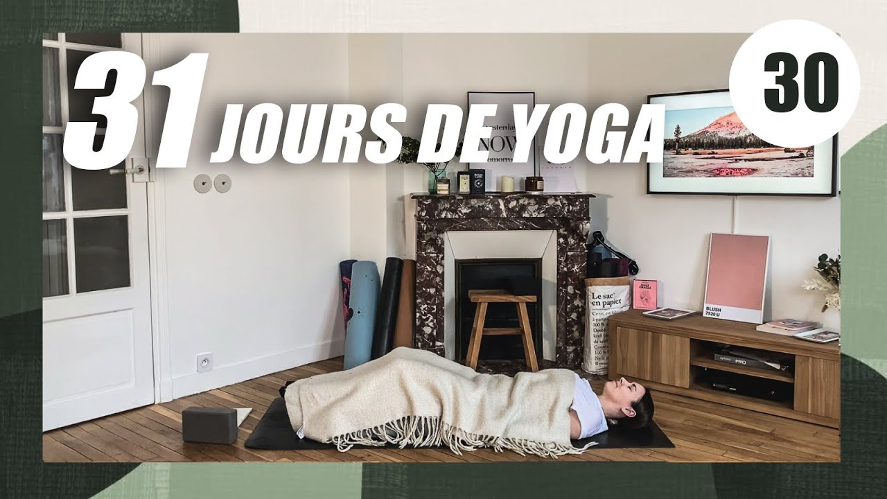 30. FINAL GENTLE FLOW 🧘 | 31 Jours de yoga | HEY 2021 !