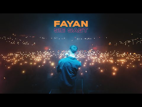 FAYAN – SIE SAGT (OFFICIAL VIDEO)