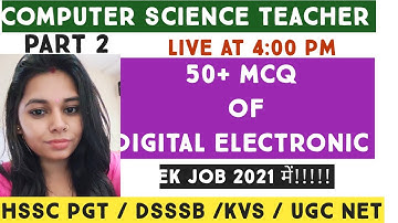 DIGITAL ELECTRONIC 50+ MCQ  FOR TGT PGT COMPUTER SCIENCE | HSSC PGT|KVS |DSSSB| UGC NET ||NSCLASSES