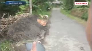 JALAN JALAN KELILING KAMPUNG | IKUTI TERUS KE SERUNA KITA