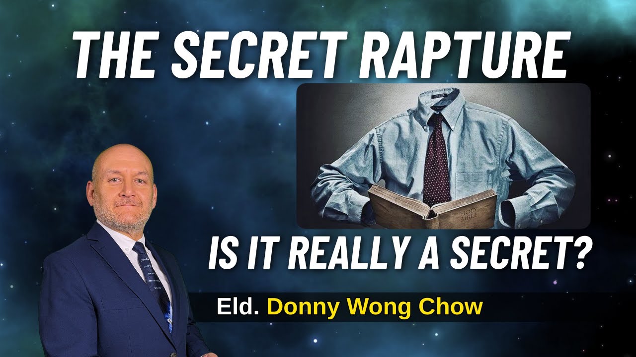 The Secret Rapture - Is It Really A Secret? | Donny Wong Chow | 04-27-2024