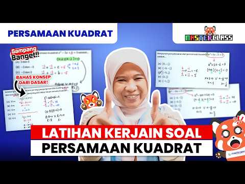 TRIK CEPAT NGERJAIN PERSAMAAN KUADRAT‼️ AUTO NILAI 100🔥 | MasterClass