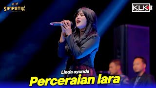 Perceraian lara - Linda Ayunda - Simpatik music - HUT TNI AL Karangpilang - KLK Audio