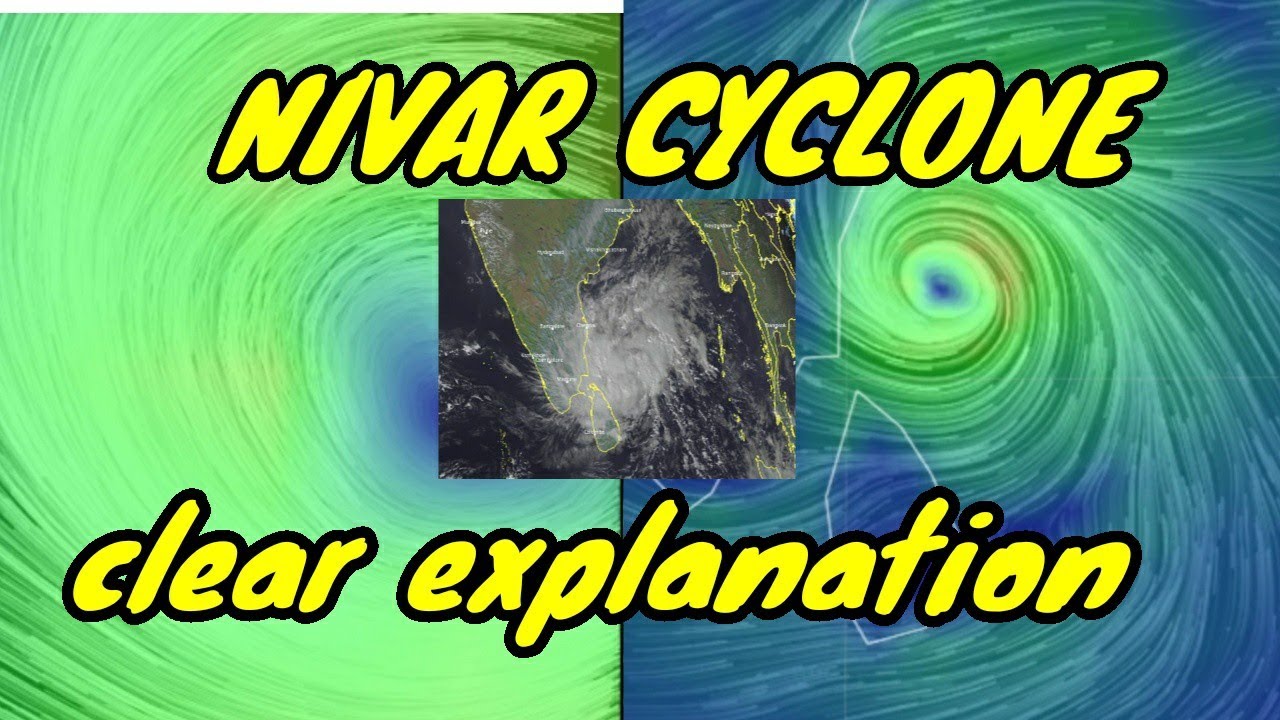 NIVAR cyclone clear explanation/where is the cyclone/Google earth