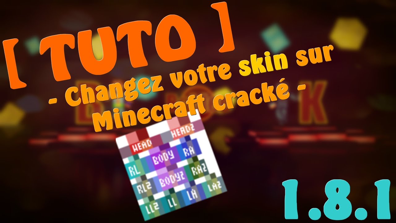 [Tuto] - Comment changer son skin sur Minecraft cracké 1.9 "Toutes