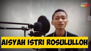 AISYAH ISTRI ROSULULLOH COVER AMIN ASHARI LAGU LAGU ISLAMI