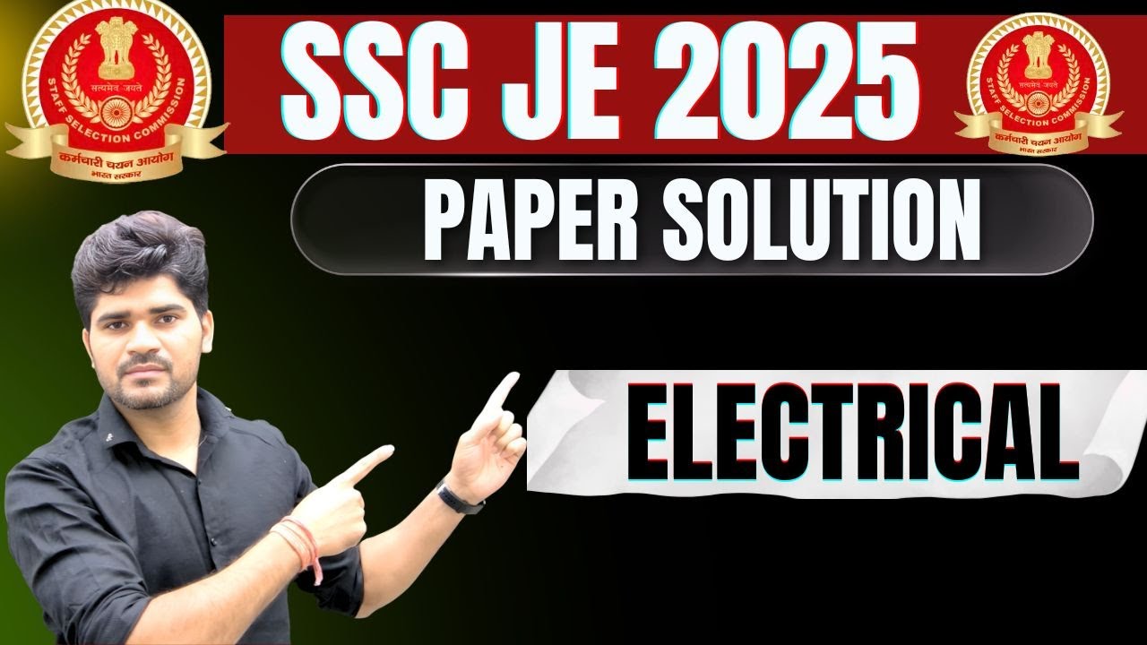SSC JE 2025 COMPLETE PAPER SOLUTION | ELECTRICAL ENGG. | @8:30pm 