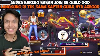 KETIKA ANDRA DAN BABAN PINDAH GUILD FF JADI MARGA GOD LANGSUNG TES SKILL SAMA AXEGOD & COLDGOD!!