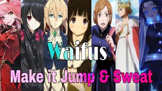 Waifus「AMV」- Make it Jump & Sweat ||