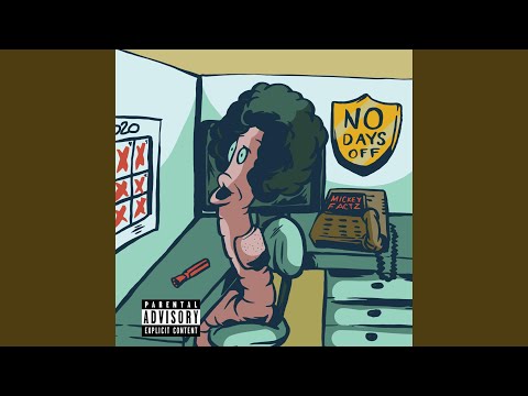 在 YouTube 上观看 No Days Off (feat. Mickey Factz)