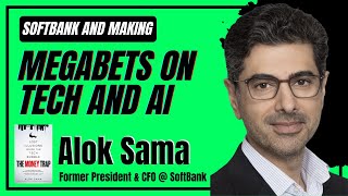 The Money Trap: Alok Sama on SoftBank, Mega Bets, and Life Beyond Wall Street Wealth