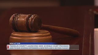 Franklin County launching new juvenile court program