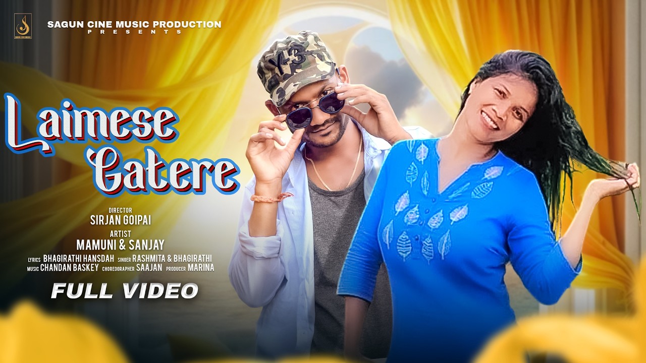 Laimese Gatere New Santali song Mamuni & Sanjay # Full Video HD
