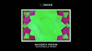 Dj Snake - Magenta Riddim (Nickobella Remix)