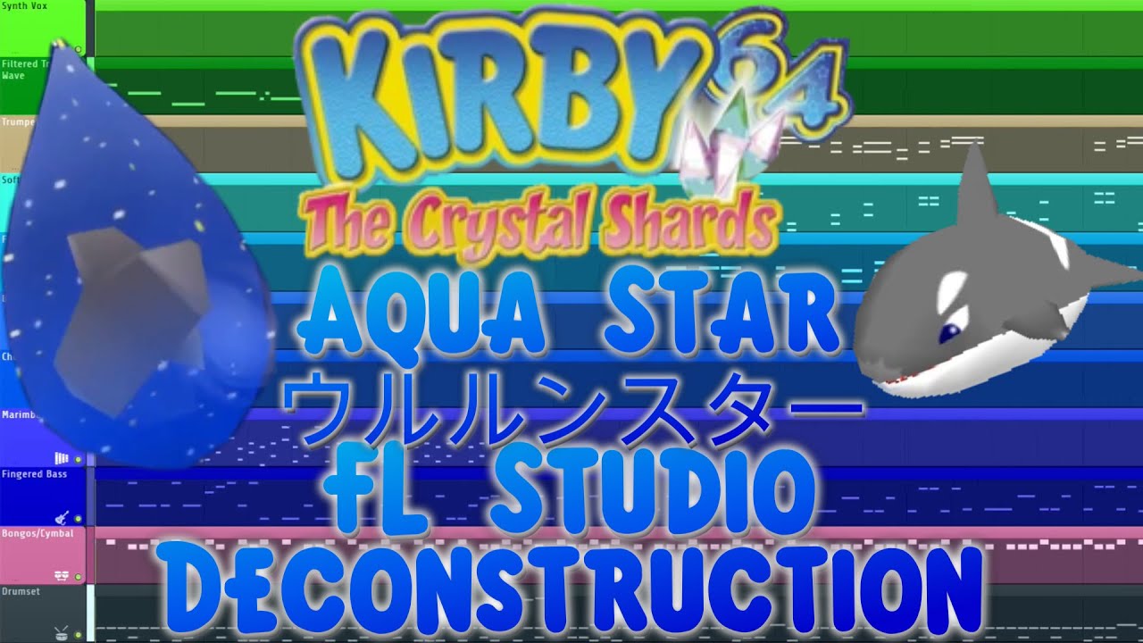 Kirby 64: The Crystal Shards - AQUA STAR - FL Studio Deconstruction