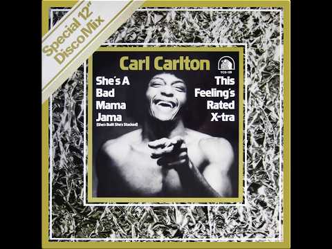Carl Carlton - Shes A Bad Mama Jama (She's Built, She's Stacked) (HQ) 1981