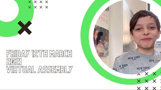 Virtual Assembly - Friday 12th March 2021