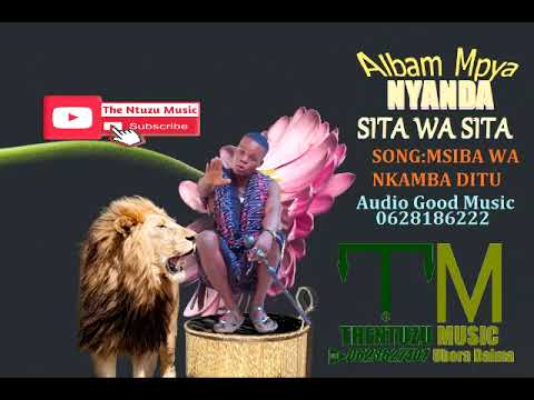 Nyanda Sita Wa Sita Song Msiba Wa Nkamba Ditu Official Audio By the ntuzu music