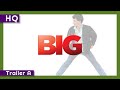 Big (1988) Trailer A