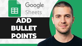 How to Add Bullet Points in Google Sheets (Working 2026 Guide)
