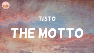 Tiësto - The Motto (Lyrics)