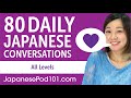 2 Hours of Daily Japanese Conversations - Japanese Practice for ALL Learners